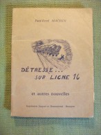 Détresses Sur Ligne 16 Cheminot Machin Train 1968 Illustré Nouvelles - Bahnwesen & Tramways