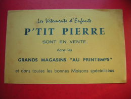 BUVARD  LES VETEMENTS D' ENFANTS  P' TIT PIERRE SONT EN VENTE DANS LES GRANDS MAGASINS AU PRINTEMPS - Textile & Vestimentaire