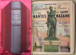 Les Grandes Heures De Nantes & De Saint-Nazaire / B. Roy / Édition De 1951 Numérotée - Poitou-Charentes