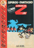 SPIROU ET FANTASIO - LE REVEIL DU Z. - Spirou Et Fantasio