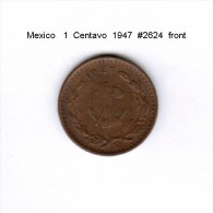 MEXICO    1  CENTAVO  1947   (KM # 415) - Mexico