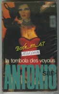 {74328} San-Antonio, La Tombola Des Voyous , 18/05/1984 . " En Baisse " - San Antonio