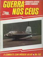 Messerschmitt Me 163 Komet - O COMBATE COM MÍSSEIS AR-AR - GUERRA NOS CÉUS N.º 22 - See Description - Aviazione