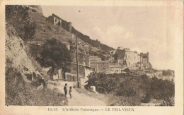 Le Vieux  TEIL      L'ardèche Pittoresque - Le Teil