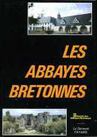 Les Abbayes Bretonnes Sous La Direction De Daniel Andrejewski - Bretagne