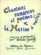 Chansons, Romances Et Poèmes De La Marine à Voiles Par Fernand Guériff (44) - Pays De Loire