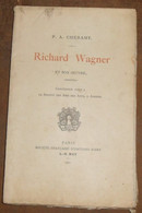 Richard Wagner Et Son Oeuvre - Musica