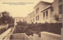 Cp Afrique Algérie PHILIPPEVILLE Collège Colonial De Garcons ( Constantine ) ENV De La Caserne Des Zouaves - Skikda (Philippeville)