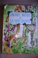 PFM/2 FAVOLE BELLE DI LA FONTAINE Ed.Carroccio 1962/Illustrato Da SORNANI - Anciens