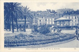 Cp Afrique Algérie PHILIPPEVILLE SKIKDA La Place De La Marine  ( Kiosque Habitation ) Colorisé Bleu - Skikda (Philippeville)