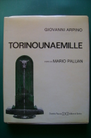 PFM/4 Giovanni Arpino TORINO UNAEMILLE Daniela Piazza Ed.1980/Foto Di MARIO PALUAN - Turismo, Viaggi