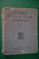 PFM/14 LIBRO DELLA IV^ CLASSE Libreria Dello Stato 1935 ERA FASCISTA/BOLLI COLLAUDO - Antiguos