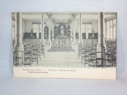 Bruxelles. Collège Saint Michel. Ancienne Chapelle Provisoire. - Enseignement, Ecoles Et Universités