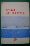 PFM/16 E.Uva Pedatella COME LA MAMMA Ed.L'Ariete 1967/Moto Nave Anna Costa Crociere - Novelle, Racconti