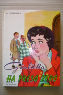 PFM/20 Giana Anguissola GIULIETTA HA PRESO ZERO Ed.La Sorgente 1958/Illlustrazioni Bonacini - Old