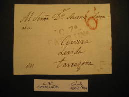 CALAF Lerida 1802 - 1844 Cervera Tarragona Front Frontal Letter PREPHILATELY Lleida Catalonia Spain España - ...-1850 Voorfilatelie