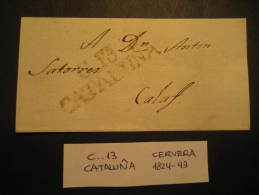 CERVERA C..13 1824/43 To Calaf Lleida Lerida Front Frontal Letter PREPHILATELY Catalonia Spain España - ...-1850 Prefilatelia