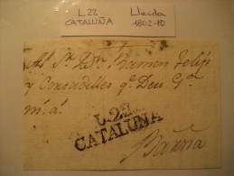 LLEIDA Lerida L.22 1802/10 To Barcelona Front Frontal Letter PREPHILATELY Catalonia Spain España Cataluña - ...-1850 Vorphilatelie