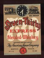 Etiquette De  Whisky   -  Seven Thirty 7.30 Express  -  Boston USA      (Thème Train Horloge Heure) - Whisky