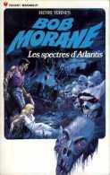 Jeunesse : Bob Morane Les Spectres D'Atlantis Par Henri Vernes - Marabout Junior