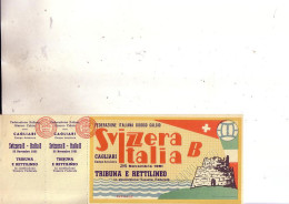 Naz. Di Calcio Italiane.--CAGLIARI-- Biglietto Originale Incontro ---- Italia B--Svizzera B1951 - Uniformes Recordatorios & Misc