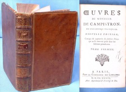 Œuvres De Monsieur De Campistron / Tome 1 / Édité Par La Compagnie Des Libraires, Paris, 1739 - 1701-1800