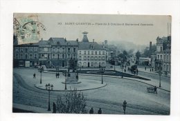 (02) SAINT-QUENTIN -place Du 8 Octobre Et Boulevard Gambetta 1905. - Saint Quentin