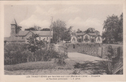 49 - SEICHES SUR LOIR - LES TRINOTTIERES / CHAPELLE ET PAVILLON PRINCIPAL - Seiches Sur Le Loir