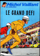 Jean Graton - Michel Vaillant  " La Collection " N° 1 - Le Grand Défi - Graton Éditeur - ( 2010 ) . - Michel Vaillant