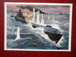 The Submarine K-23 Attacks Enemy Ships - WWII - By P. Pavlinov - 1974 - Russia USSR - Unused - Submarines