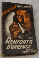 Paul Kenny, Renforts D'urgence, Fleuve Noir, Couverture Noire "Espionnage" 1955, Non Massicoté - Fleuve Noir