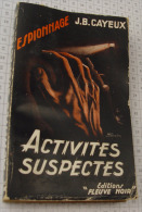JB Cayeux, Activités Suspectes, Fleuve Noir, Couverture Noire "Espionnage" 1953, Non Massicoté - Fleuve Noir