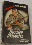 Paul Kenny, Dossier Dynamite, Fleuve Noir, Couverture Noire "Espionnage" 1955 - Fleuve Noir