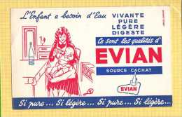 BUVARD : L'Enfant A Besoin D'eau  EVIAN - Limonadas - Refrescos