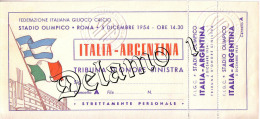 Naz. Di Calcio Italiane.-- ROMA-- Biglietto Originale Incontro -- ITALIA  ARGENTINA1954 - Habillement, Souvenirs & Autres