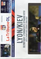 Programme Du Match Ligue Des Champions Entre Lyon Et Dynamo Kiev  2006/2007 - Habillement, Souvenirs & Autres