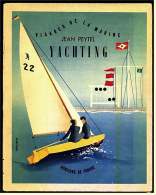 1950  Yachting  -  Visages De La Marine  -  Fachbuch über Segelschiffe  -  Von Jean Peytel - Bateau