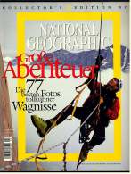 National Geographic Collector`s Edition 4  -  Große Abenteuer  -  Die 77 Besten Fotos Tollkühner Wagnisse - Other & Unclassified
