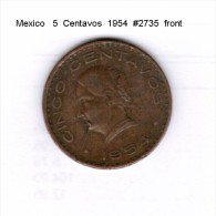 MEXICO   5  CENTAVOS  1954  (KM # 424) - Mexique