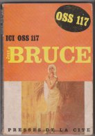 Ici OSS 117 Jean Bruce Presse De La Cité N° 117 - OSS117