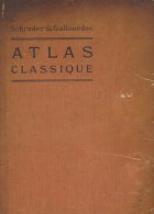 Atlas Classique  Schrader & Gallouédec - Karten/Atlanten