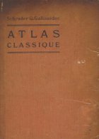 Atlas Classique  Schrader & Gallouédec - Kaarten & Atlas