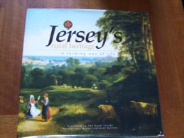 JERSEY S RURAL HERITAGE A FARMING WAY OF LIFE 2001 Royal Agricultural § Horticultural Society FRIGOT GODFREY - Kultur