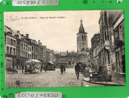 LE CATEAU PLACE DU MARCHE ET EGLISE - Le Cateau