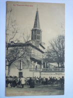 CAUSSADE  (Tarn-et-Garonne)  :  Le  CLOCHER  De L'EGLISE  -  Belle Animation  - Caussade