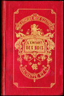 Élie Berthet - L'enfant Des Bois - Hachette / Bibliothèque Rose - ( 1911 ) . - Bibliothèque Rose