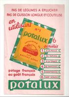 Buvard Pas De Légumes à éplucher Pas De Cuisson Longue Et Coûteuse En Utilisant Potalux N°1 - Minestre & Sughi