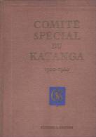 Comité Spécial Du Katanga - Grand A4 - 332 P. - 1950 - Congo Belge - Geschiedenis