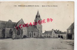 72 - MAROLLES LES BRAULTS - L' EGLISE ET PLACE DU MARCHE - Marolles-les-Braults