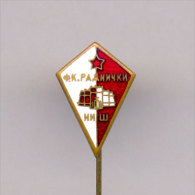 FOOTBAL / SOCCER , CLUB ´´FK RADNICKI´´- NIS, SERBIA, Enamelled OLD Pin Badge From 1970th. - Bowling